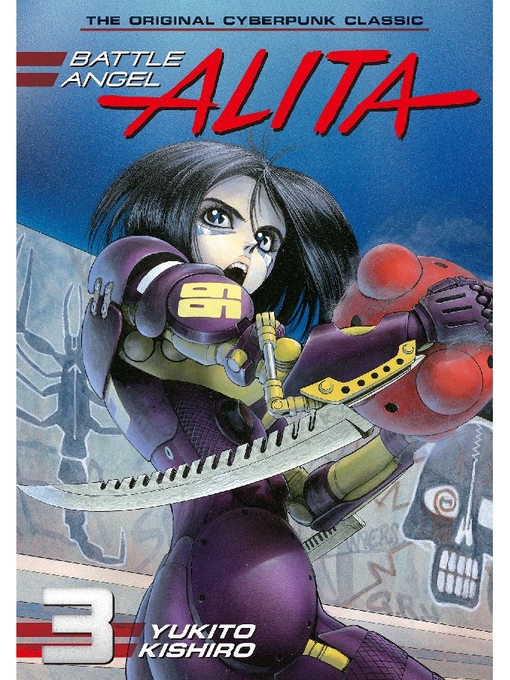 Title details for Battle Angel Alita, Volume 3 by Yukito Kishiro - Available